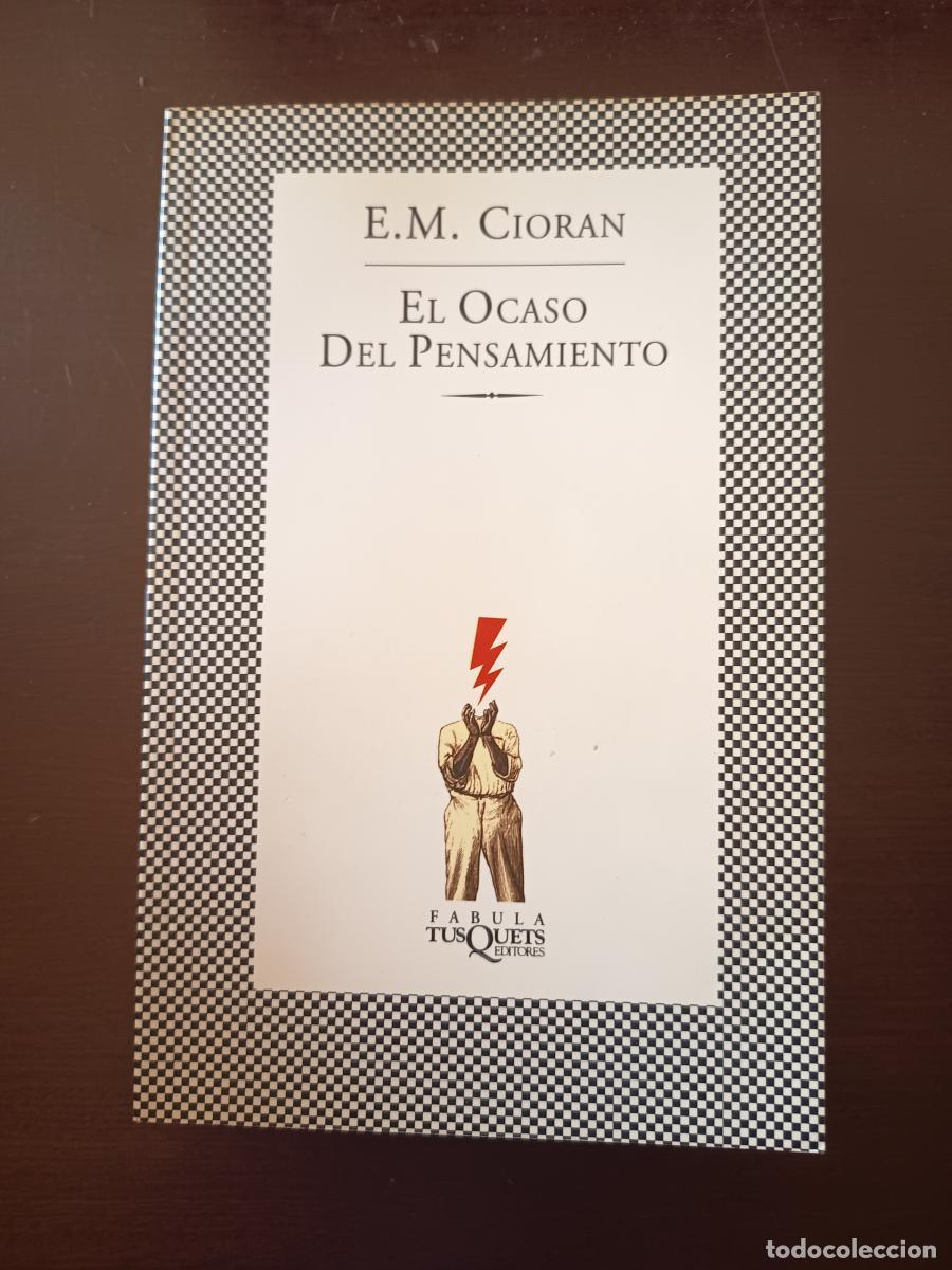 Libros: El ocaso del pensamiento - E.M. Cioran
