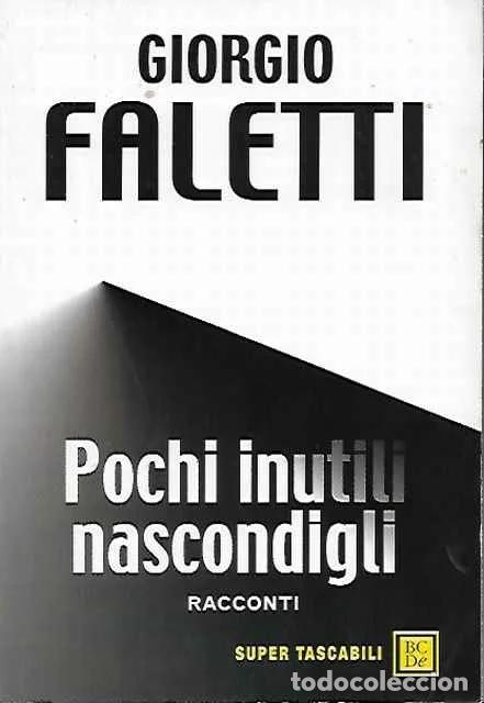books: Pochi inutili nascondigli - Faletti, Giorgio