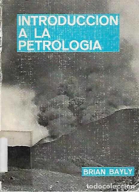 Libros: Introducci&oacute;n a la petrolog&iacute;a - Bayly, Brian