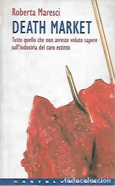 Libros: Death market. Tutto quello che non avreste voluto sapere sull'industria del caro estinto - Roberta M