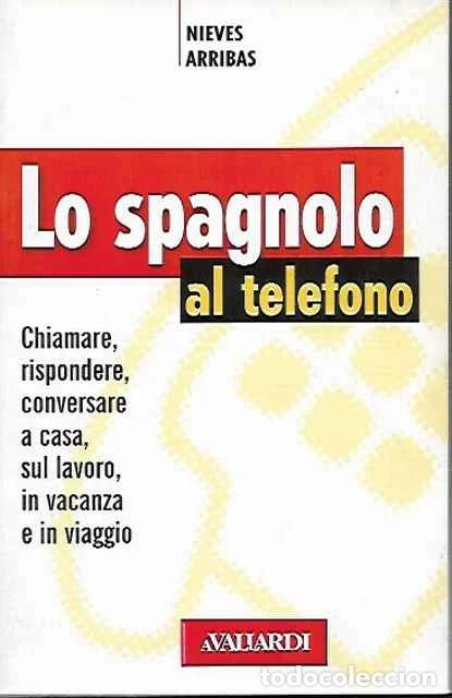Libros: Lo spagnolo al telefono - Nieves Arribas