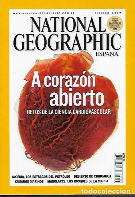 Libros: National Geographic, febrero 2007. A coraz&oacute;n abierto - VV. AA.