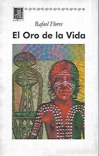 Libros: El oro de la vida - Rafael Flores