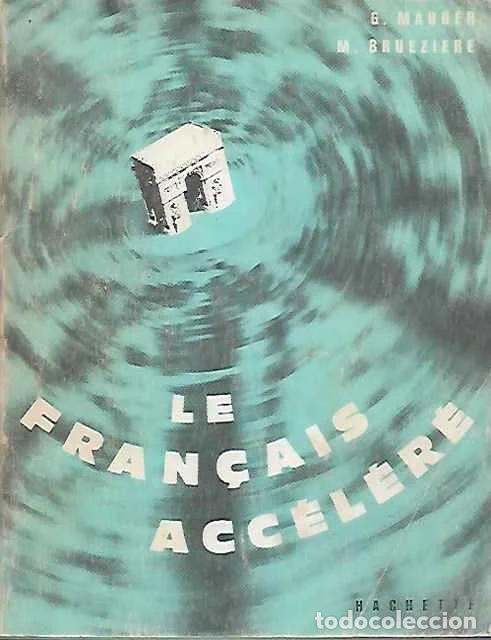 Libros: Le Francais accelere - G. Mauger, M. Brueziere