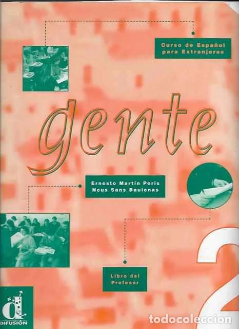 Libros: Gente 2: Libro del profesor 2. - Sans, Baulenas Neus und Peris Mart&iacute;n