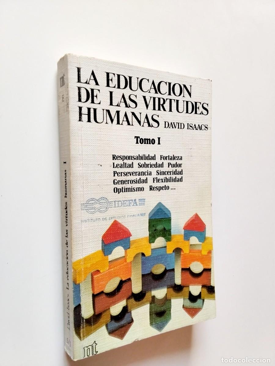 Libri di seconda mano: David Isaacs - La educaci&oacute;n de las virtudes humanas Tomo I