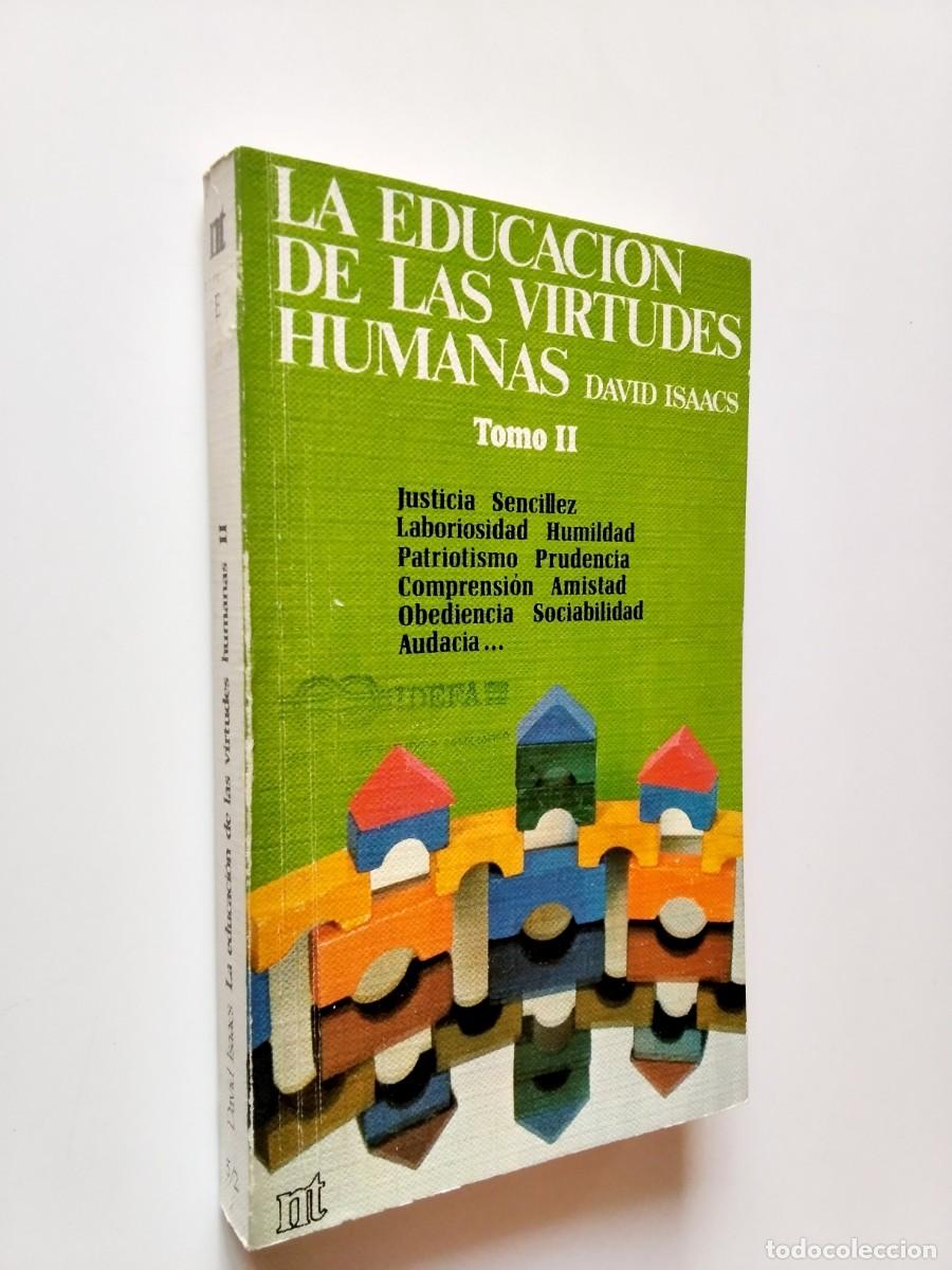 Libri di seconda mano: David Isaacs - La educaci&oacute;n de las virtudes humanas Tomo II