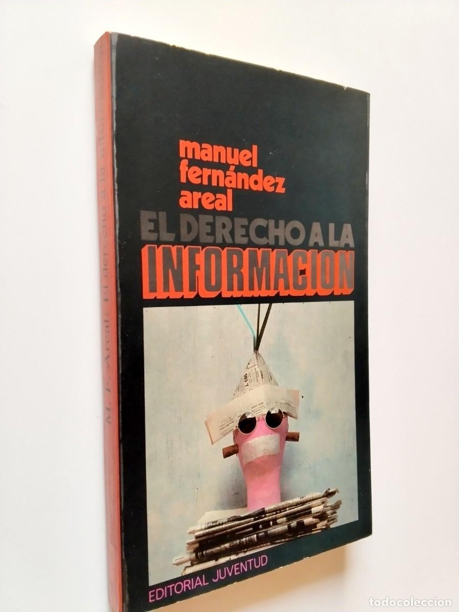 Libri di seconda mano: Manuel Fern&aacute;ndez Areal - El derecho a la informaci&oacute;n