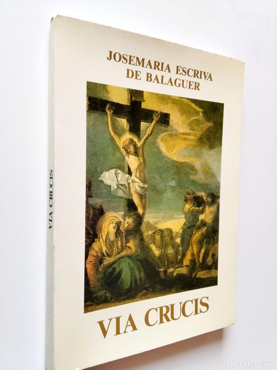 books: Josemar&iacute;a Escriv&aacute; de Balaguer - V&iacute;a Crucis