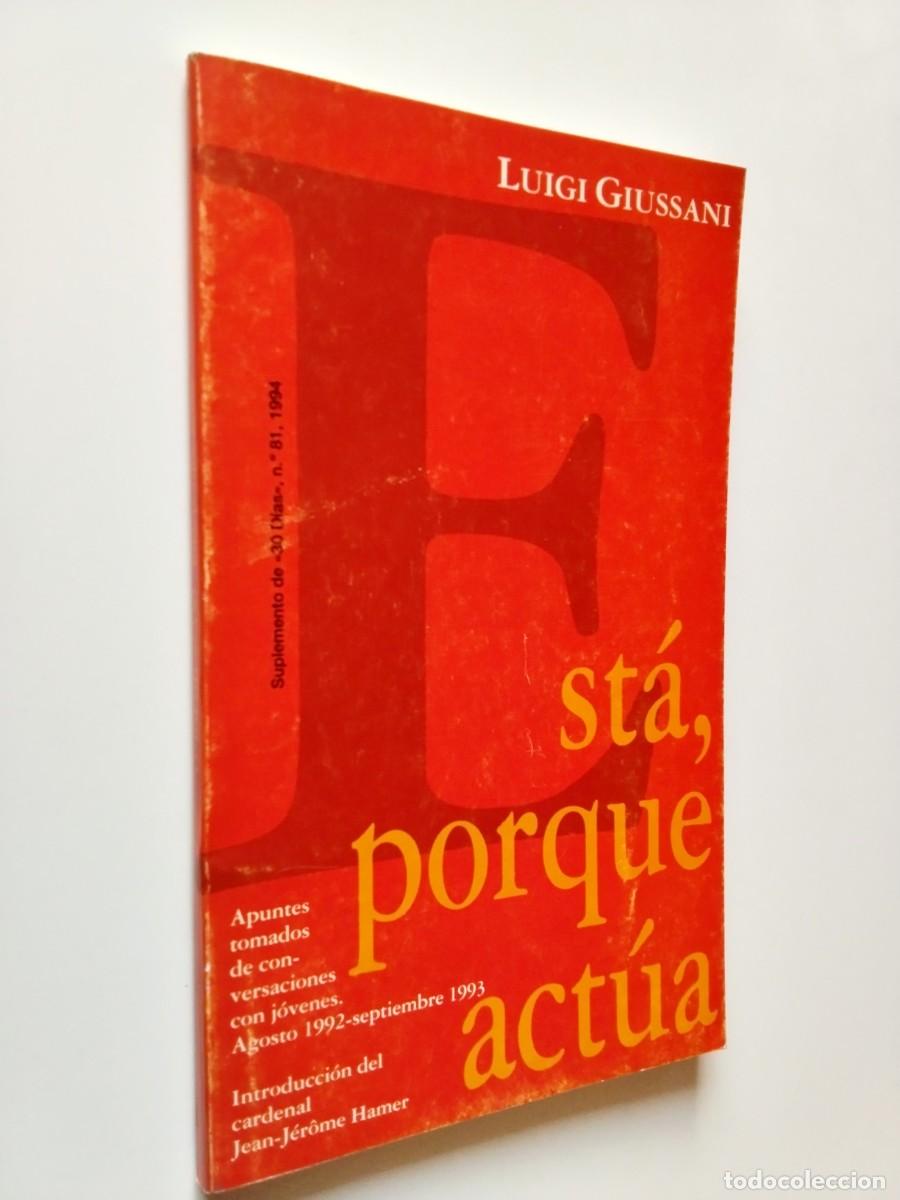 books: Luigi Giussani - Est&aacute; porque act&uacute;a