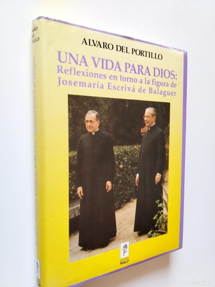 books: &Aacute;lvaro del Portillo - Una vida para Dios. Reflexiones en torno a la figura de Josemar&iacute;a Escriv&aacute; de B