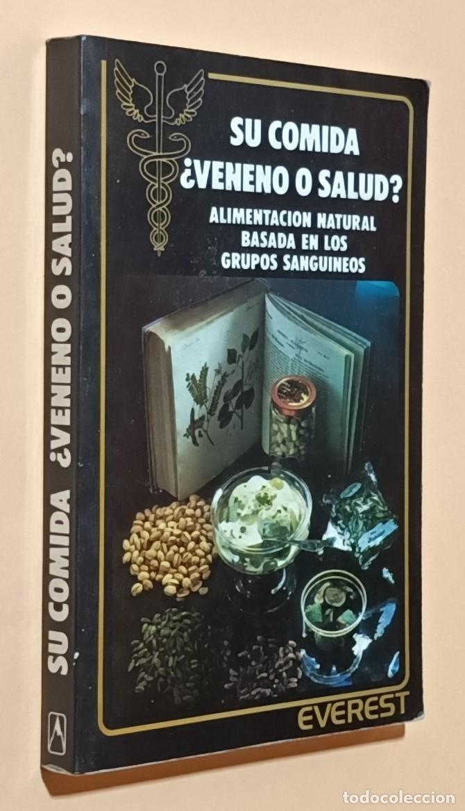 Libri di seconda mano: SU COMIDA, &iquest;VENENO O SALUD? - DR. JAMES D' ADAMO - EVEREST - 1980