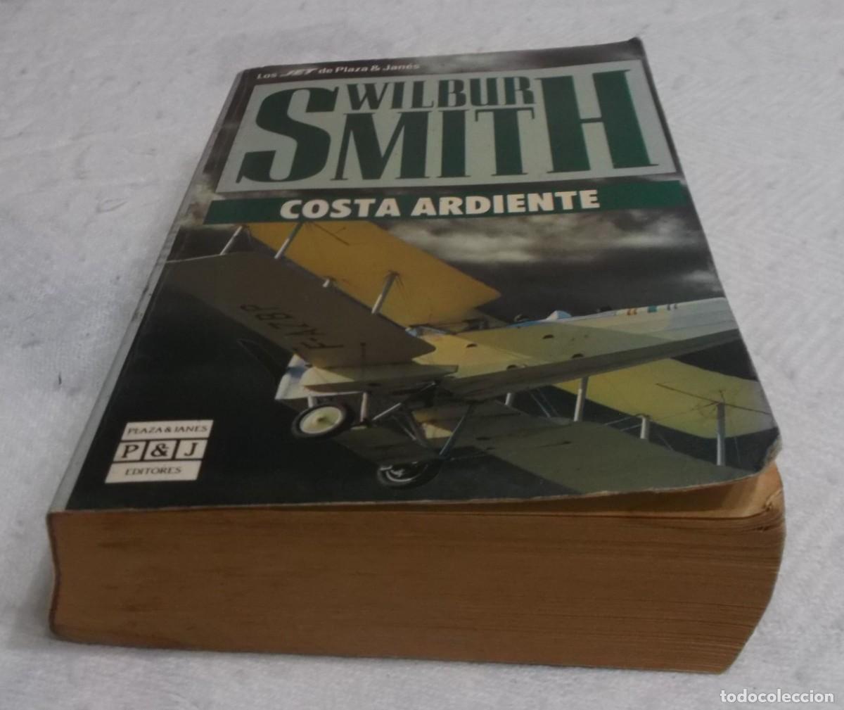 Libros: Costa ardiente Wilbur Smith Plaza y Janes 1&ordm; edicion a&ntilde;o 1989