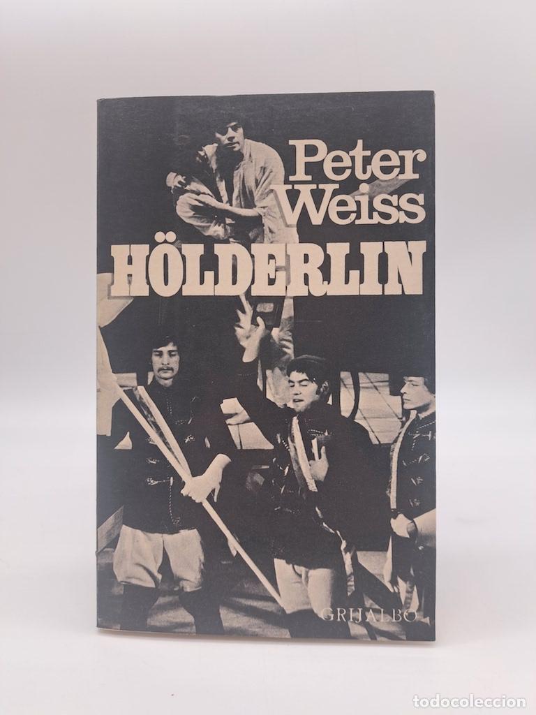 Libros: WEISS, Peter - H&ouml;lderlin.