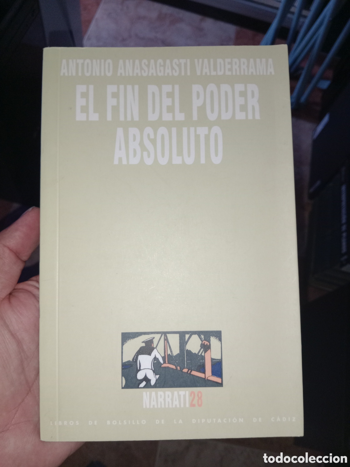 Libros: El fin del poder absoluto Antonio anasagasti Valderrama Diputaci&oacute;n de C&aacute;diz