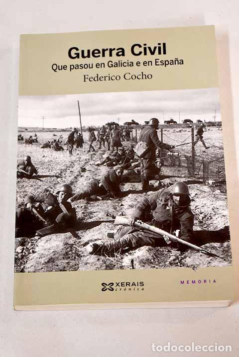 Libros: Guerra Civil, que pasou en Galicia e en Espa&ntilde;a.- Cocho, Federico