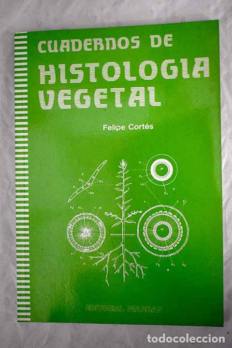 Libros: Cuadernos de histolog&iacute;a vegetal.- Cort&eacute;s, Felipe