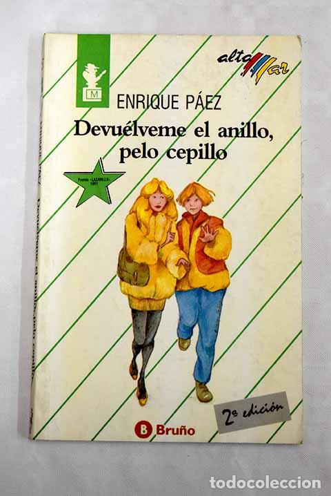 Libros: Devu&eacute;lveme el anillo, pelo cepillo.- P&aacute;ez, Enrique