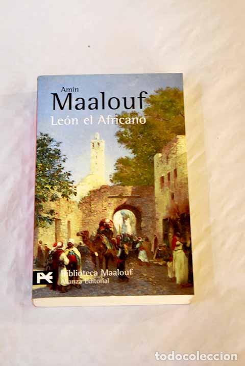Libros: Le&oacute;n el Africano: Maalouf, Amin.- Maalouf, Amin