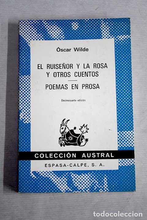Libros: El ruise&ntilde;or y la rosa y otros cuentos ; Poemas en prosa.- Wilde, Oscar