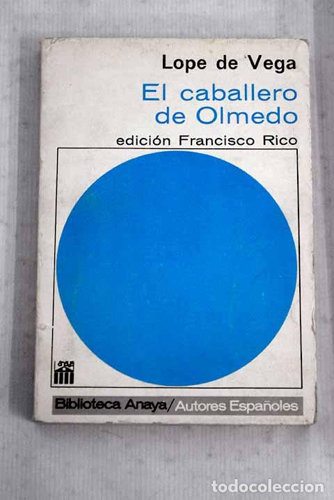 Libros: El caballero de Olmedo.- Vega, Lope de