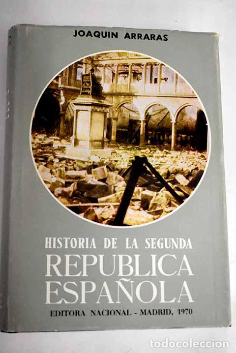 Libros: Historia de la Segunda Rep&uacute;blica espa&ntilde;ola, Tomo II.- Arrar&aacute;s, Joaqu&iacute;n