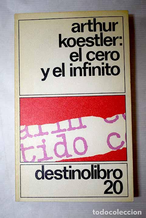B&uuml;cher: El cero y el infinito.- Koestler, Arthur