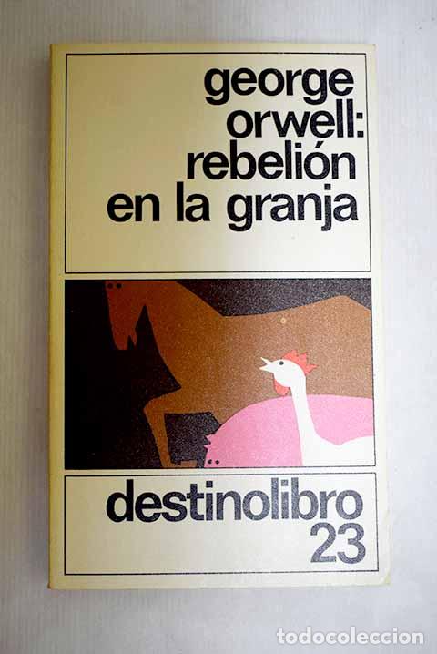 B&uuml;cher: Rebeli&oacute;n en la granja.- Orwell, George
