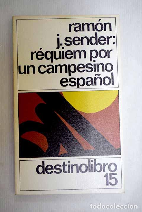 B&uuml;cher: R&eacute;quiem por un campesino espa&ntilde;ol.- Sender, Ram&oacute;n J.