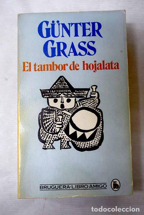 B&uuml;cher: El tambor de hojalata.- Grass, Gunter