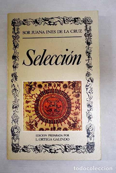 B&uuml;cher: Selecci&oacute;n: Cruz, Juana In&eacute;s de la.- Cruz, Juana In&eacute;s de la