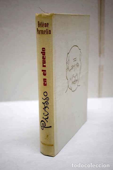 Libri di seconda mano: Picasso en el ruedo: Parmelin, H&eacute;lene.- Parmelin, H&eacute;lene
