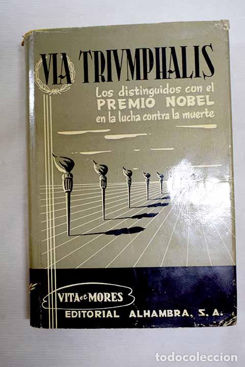 Libros: V&iacute;a triumphalis: los distinguidos con el premio nobel en la lucha contra la muerte