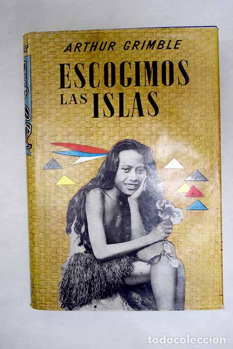 Libros: Escogimos las islas: entre los hechiceros.- Grimble, Arthur