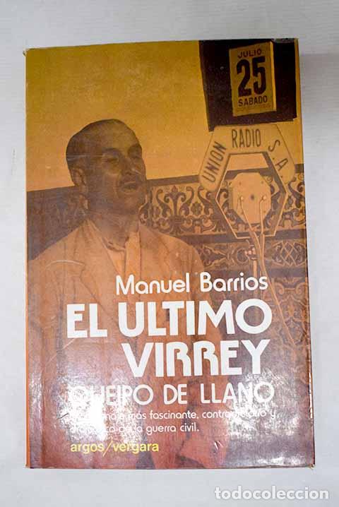 Libros: El &uacute;ltimo virrey: Barrios, Manuel.- Barrios, Manuel