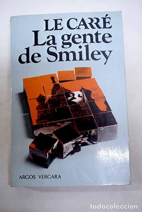 Libros: La gente de Smiley: Le Carr&eacute;, John.- Le Carr&eacute;, John