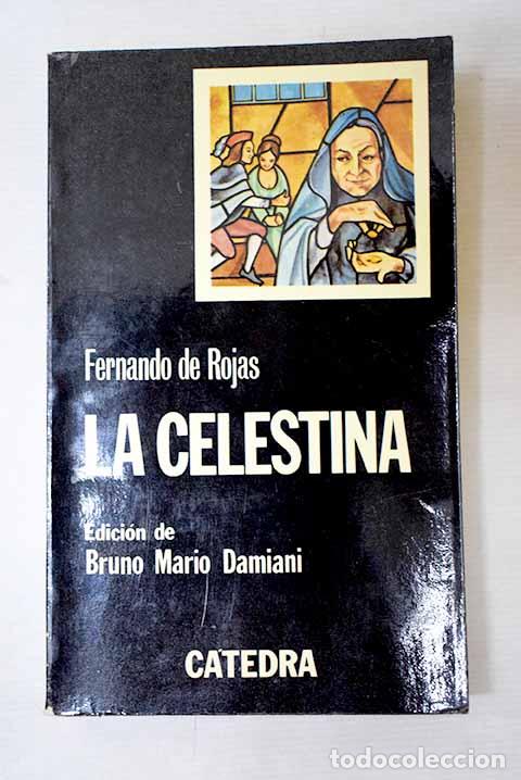 Libros: La Celestina: Rojas, Fernando de.- Rojas, Fernando de