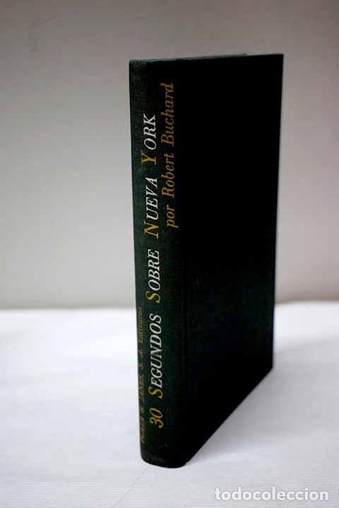 Libri di seconda mano: 30 segundos sobre Nueva York.- Buchard, Robert
