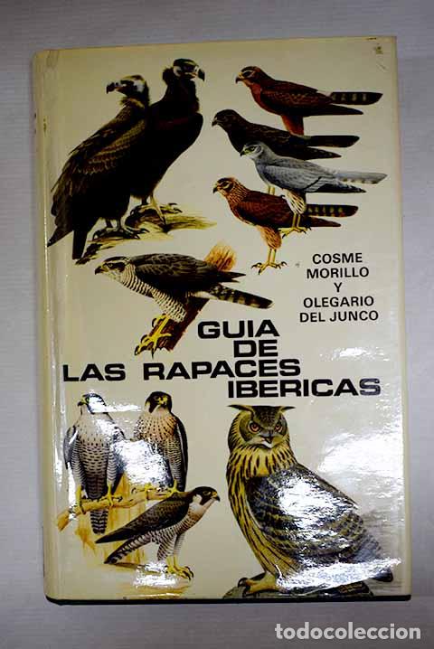 Livres: Gu&iacute;a de las Rapaces Ib&eacute;ricas.- Morillo Fern&aacute;ndez, Cosme