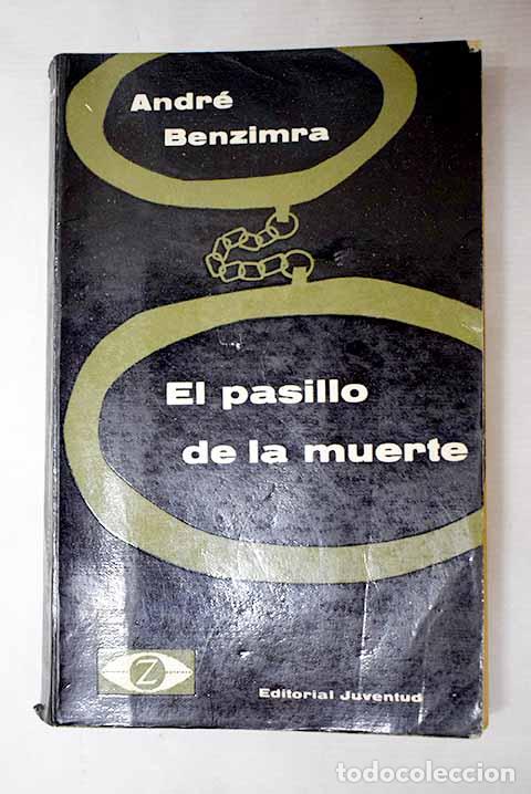 Livres: El pasillo de la muerte.- Benzimra, Andre