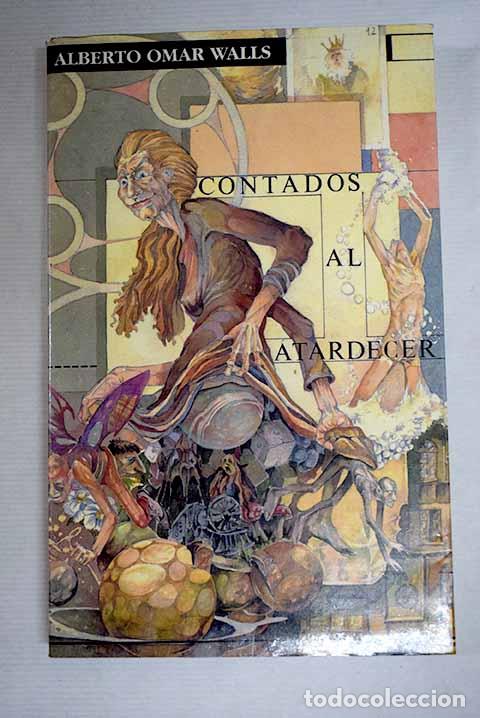 Libri di seconda mano: Contados al atardecer.- Omar Walls, Alberto