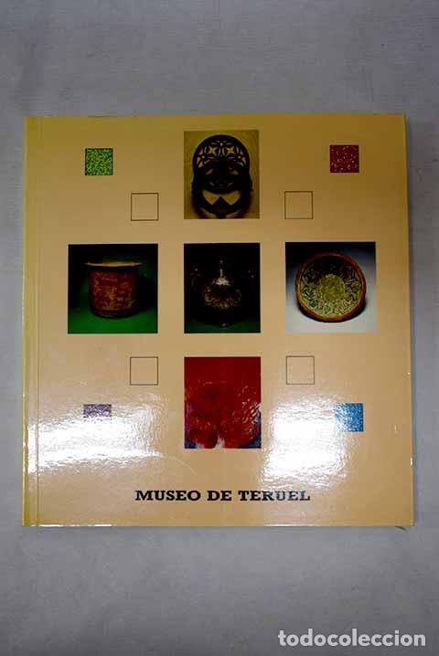Libros: Museo de Teruel: Diputaci&oacute;n Provincial de Teruel