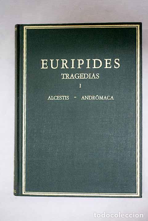 Libros: Alcestis ; Andr&oacute;maca.- Eur&iacute;pides