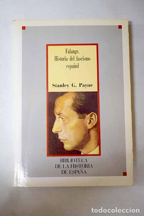 Libros: Falange: historia del fascismo espa&ntilde;ol.- Payne, Stanley G.