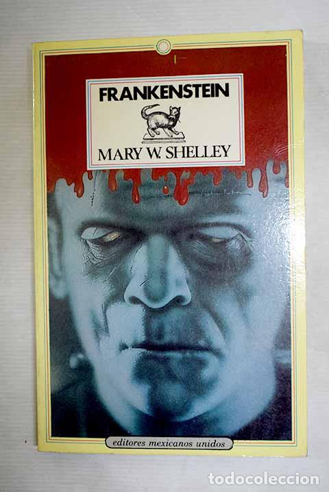 Libros: Frankenstein: Shelley, Mary Wollstonecraft.- Shelley, Mary Wollstonecraft