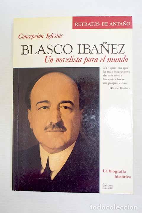 books: Blasco Ib&aacute;&ntilde;ez, un novelista para el mundo.- Iglesias, Concepci&oacute;n