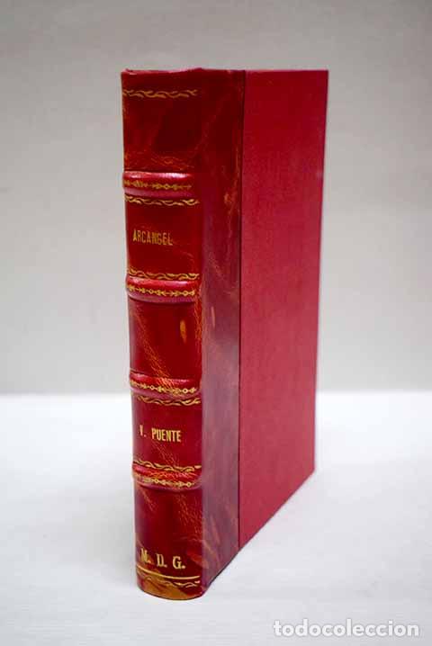 Livres: Arc&aacute;ngel: novela de torero Manolete .- Puente, Jos&eacute; Vicente