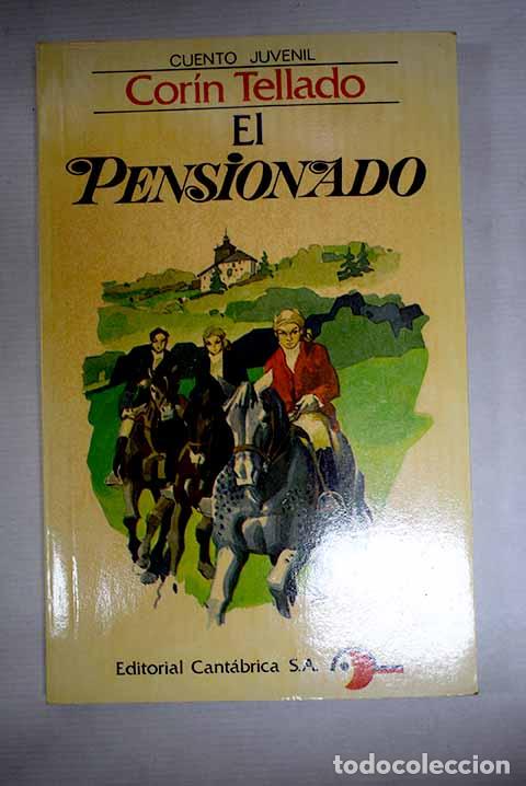 Livres: El pensionado: Tellado, Cor&iacute;n.- Tellado, Cor&iacute;n