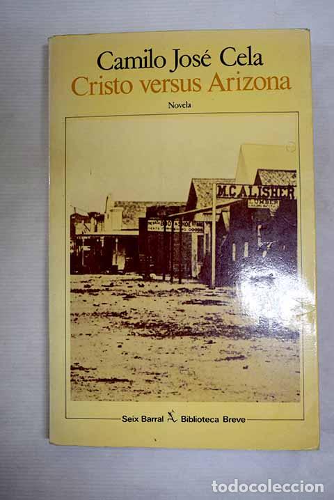 Livres: Cristo versus Arizona.- Cela, Camilo Jos&eacute;