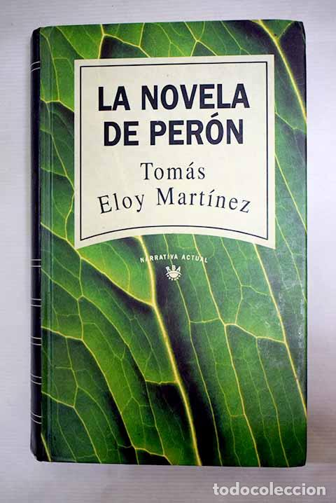 books: La novela de Per&oacute;n: Mart&iacute;nez, Tom&aacute;s Eloy.- Mart&iacute;nez, Tom&aacute;s Eloy